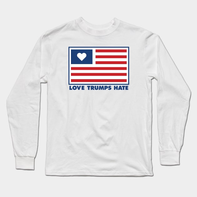 Love Trumps Hate American Flag Shirt Long Sleeve T-Shirt by FeministShirts